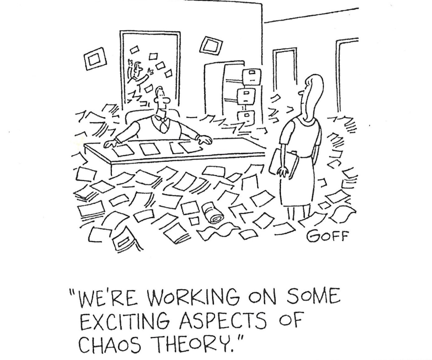 Chaos in the office